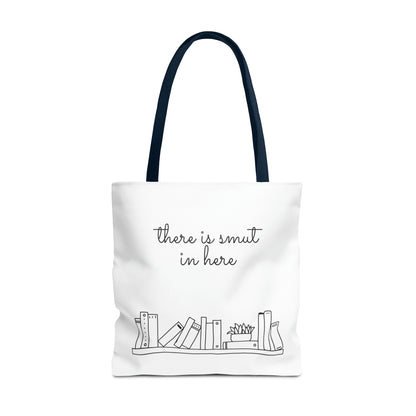 There's smut in here Tote Bag