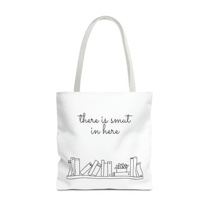 There's smut in here Tote Bag