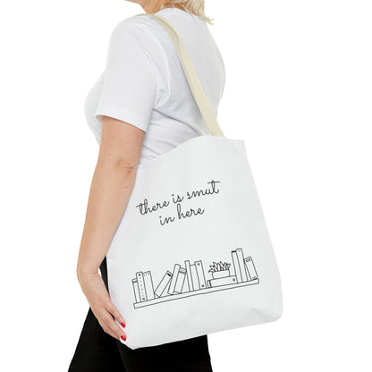 There's smut in here Tote Bag