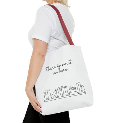 There's smut in here Tote Bag