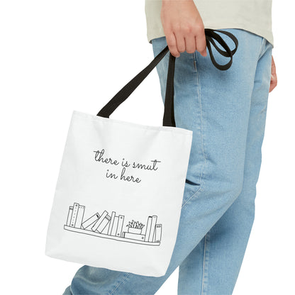 There's smut in here Tote Bag