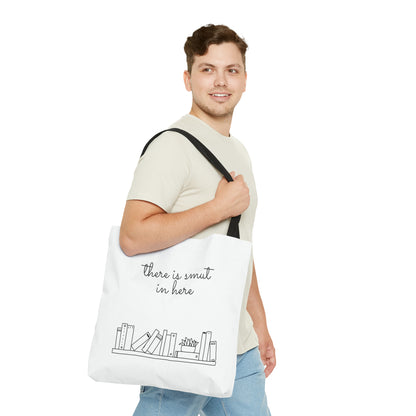 There's smut in here Tote Bag