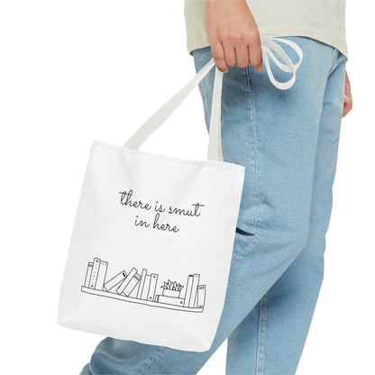 There's smut in here Tote Bag