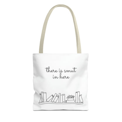 There's smut in here Tote Bag