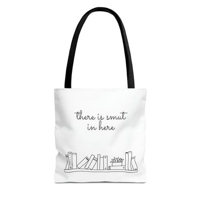 There's smut in here Tote Bag