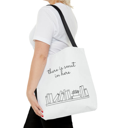 There's smut in here Tote Bag