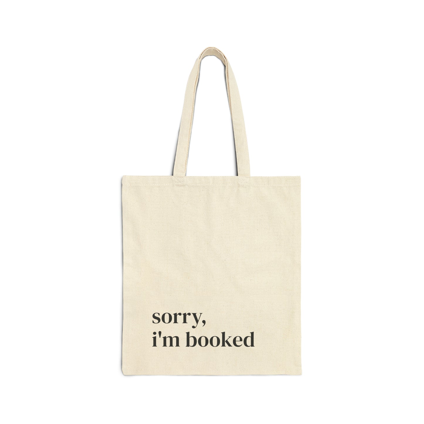 Sorry, I'm booked- Canvas Tote Bag