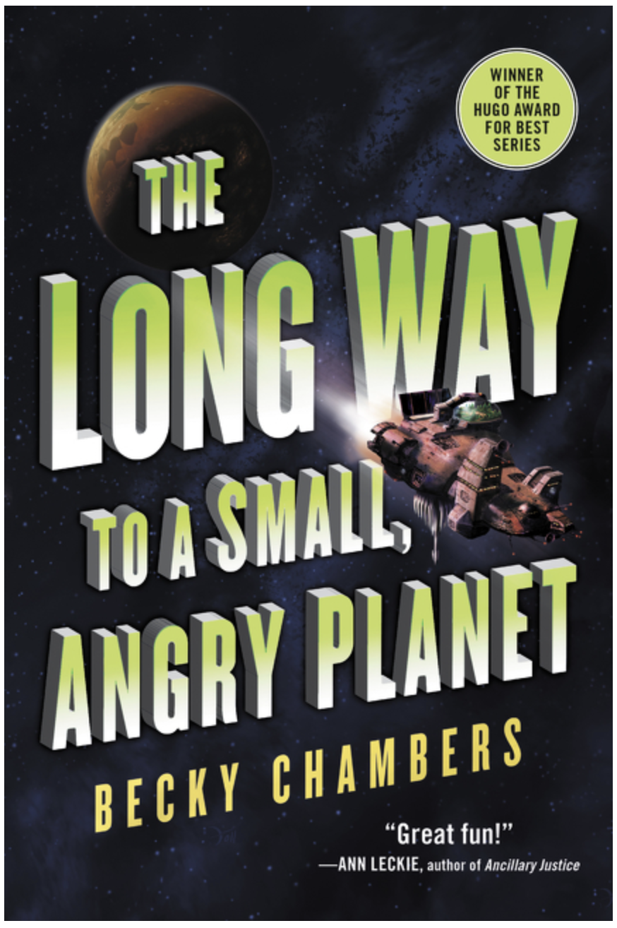 The Long Way to a Small, Angry Planet (Wayfarers, 1) by Becky Chambers