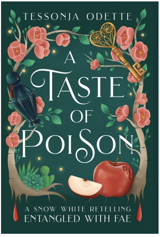 A Taste of Poison : A Snow White Retelling