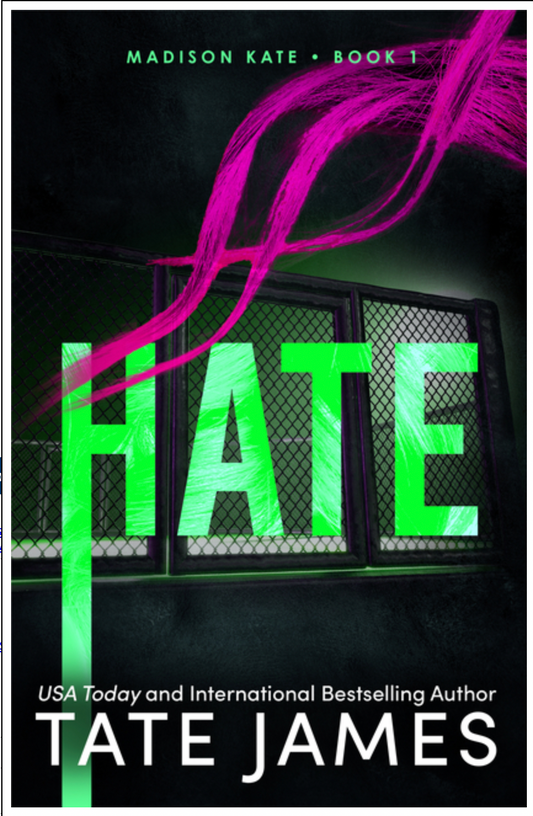 Hate - (Madison Kate)