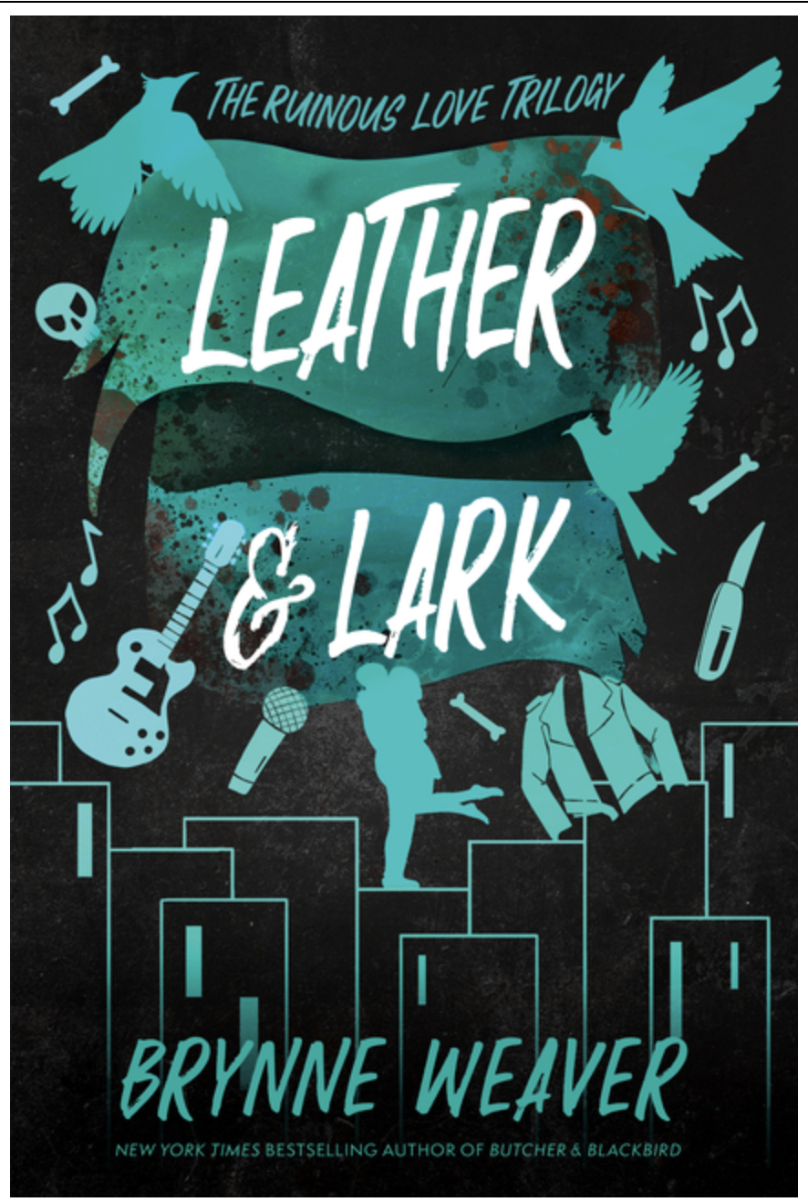 Leather & Lark - (Ruinous Love Trilogy) (Paperback)