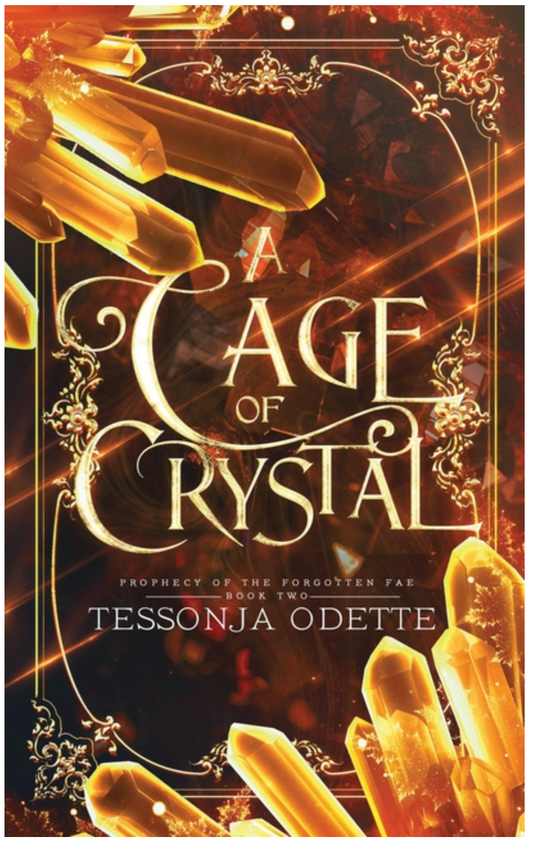 A Cage of Crystal (Prophecy of the Forgotten Fae)