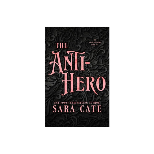 The Anti-hero - (The Goode Brothers) (Paperback)