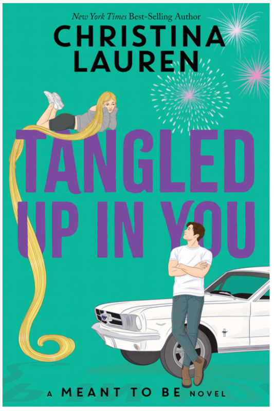 Tangled Up in You - (Meant to Be)(Hardcover)