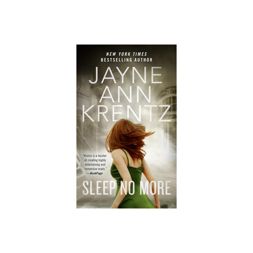 Sleep No More - (The Lost Night Files) by Jayne Ann Krentz (Paperback)