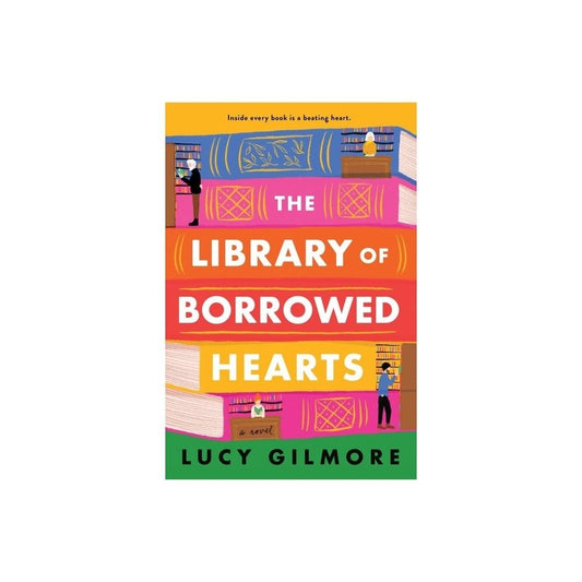 The Library of Borrowed Hearts - by Lucy Gilmore (Paperback)