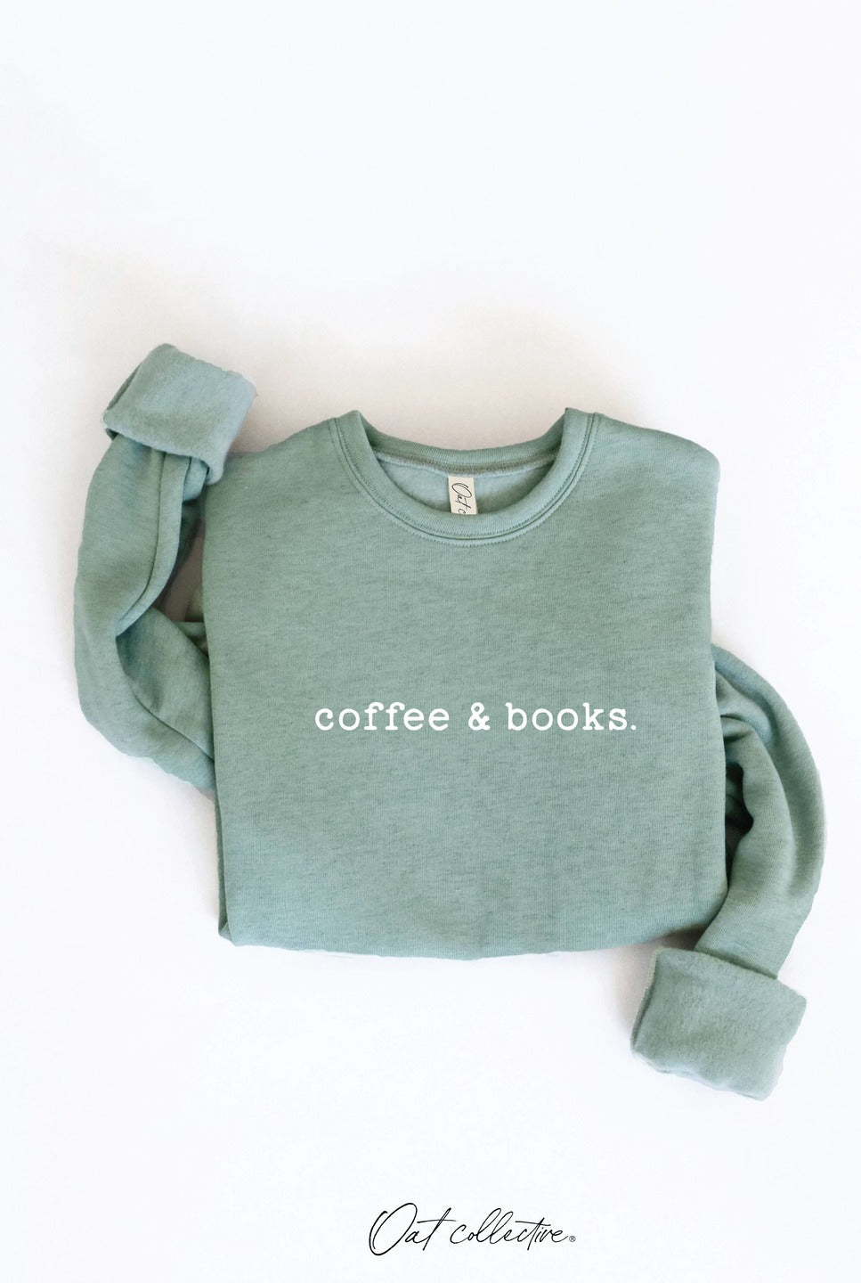 COFFEE AND BOOKS Graphic Sweatshirt: DARK H. SAGE, XL