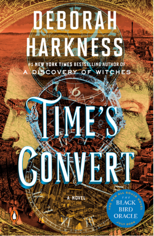 Time's Convert: A Novel (All Souls Series)