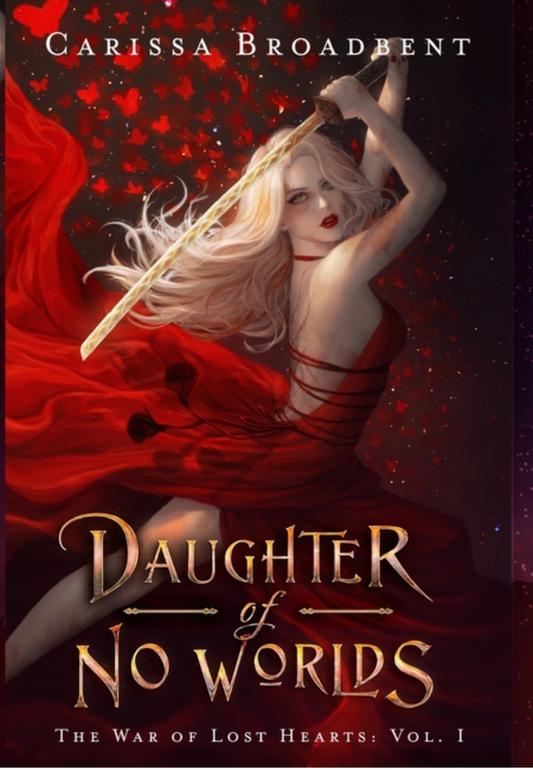 Daughter of No Worlds - (The War of Lost Hearts) (Hardcover)