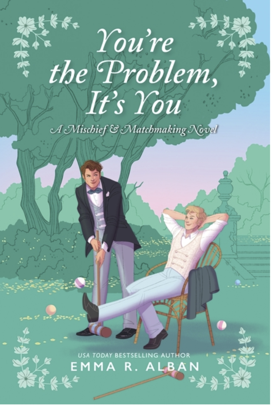 You're the Problem, It's You - (Mischief & Matchmaking) (Paperback)