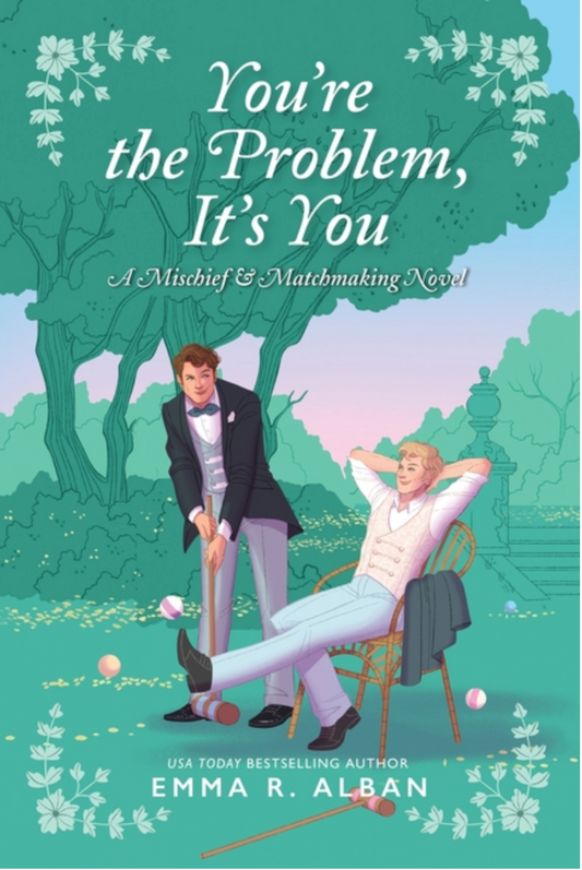 You're the Problem, It's You - (Mischief & Matchmaking) (Paperback)