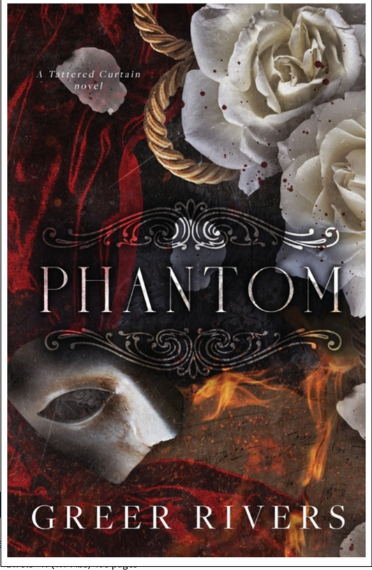 Phantom (Tattered Curtain Series) by Greer Rivers