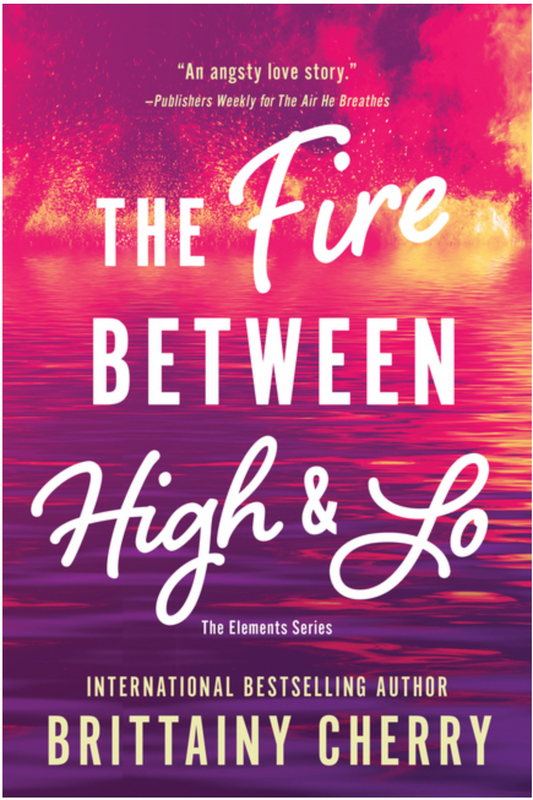 The Fire Between High & Lo - (Paperback)