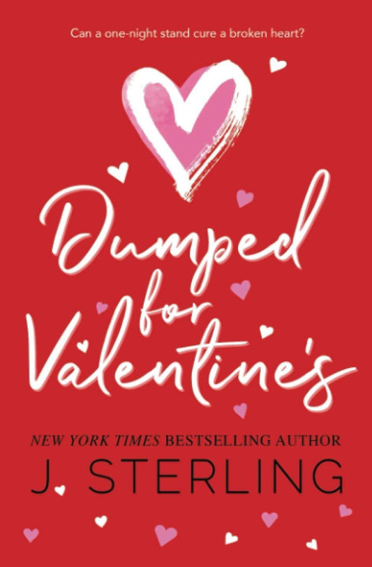 Dumped for Valentine ' S (Fun for the Holidays)