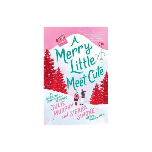 A Merry Little Meet Cute: A Novel by Julie Murphy