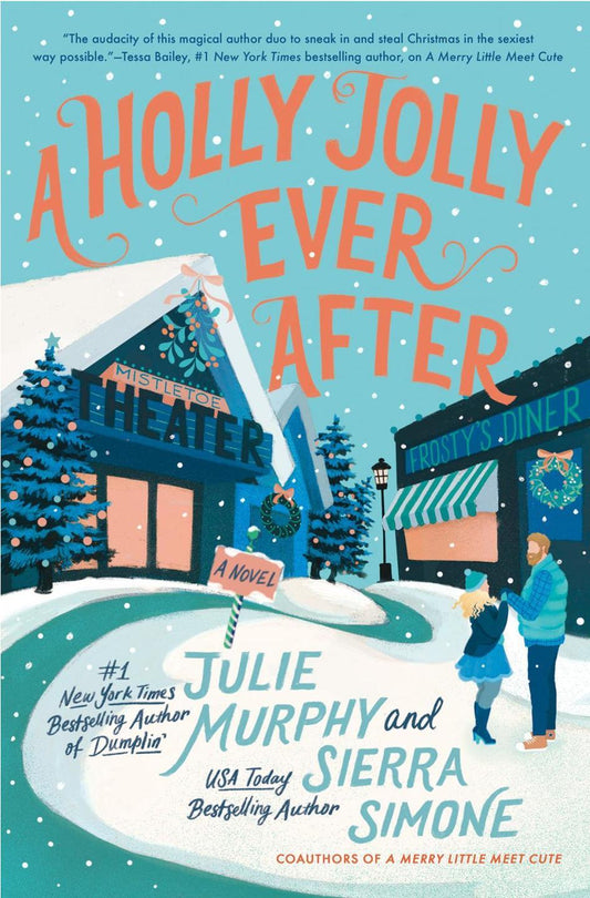 A Holly Jolly Ever After - (Christmas Notch) by Julie Murphy & Sierra Simone (Hardcover)