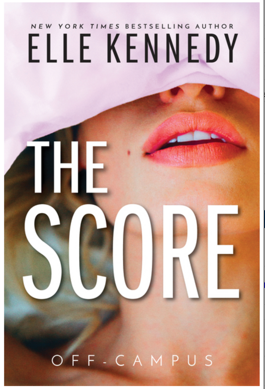 The Score (Off-Campus, 3) (Sprayed Edges)