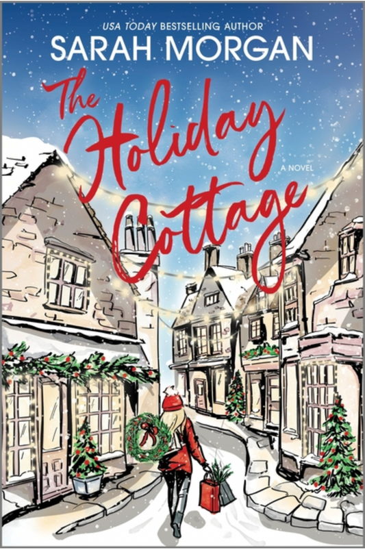 The Holiday Cottage - by Sarah Morgan (Paperback)