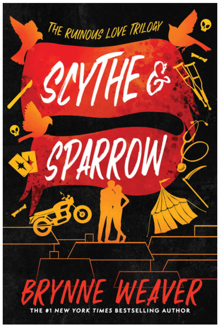 Scythe & Sparrow - (Ruinous Love Trilogy) by Brynne Weaver (Paperback)