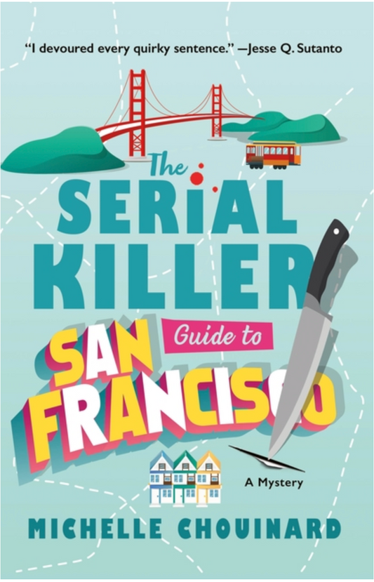 The Serial Killer Guide to San Francisco (Hardcover)