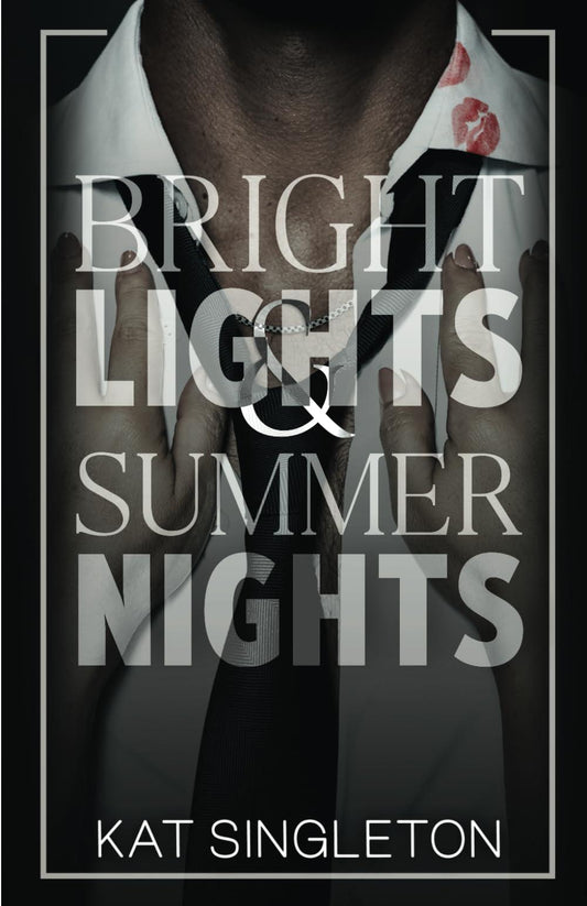 Bright Lights and Summer Nights: