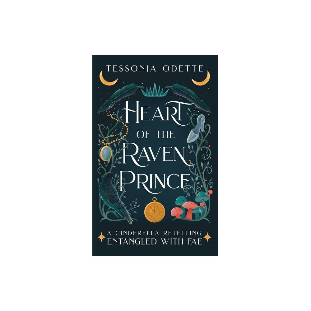 Heart of the Raven Prince by Tessonja Odette (Paperback)