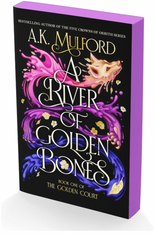 A River of Golden Bones Book One of the Golden Court