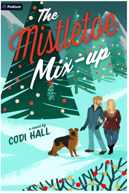 The Mistletoe Mix-Up : A Holiday Romance, Codi Hall