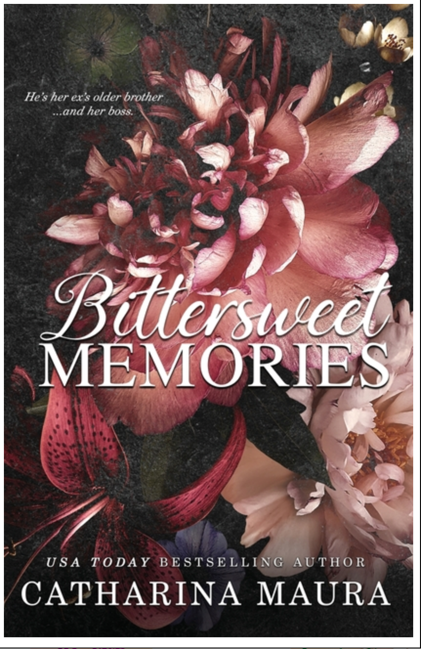 Bittersweet Memories - by Catharina Maura (Paperback)