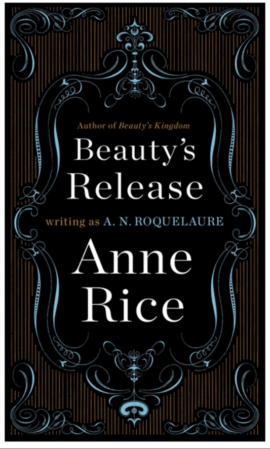 Beauty's Release by A. N. Roquelaure