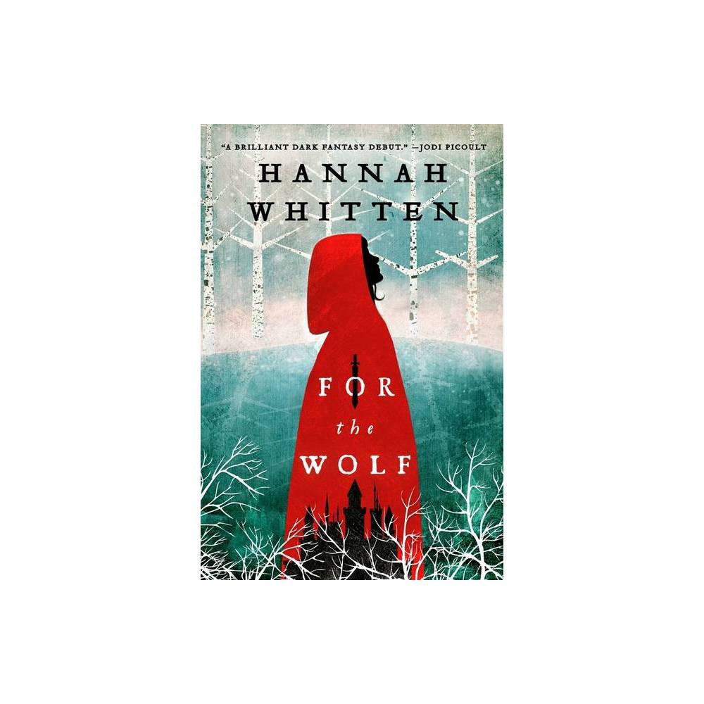 For the Wolf (Volume 1) (The Wilderwood, 1)