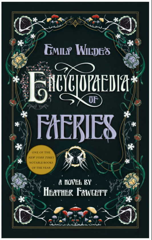 Emily Wilde's Encyclopaedia of Faeries: