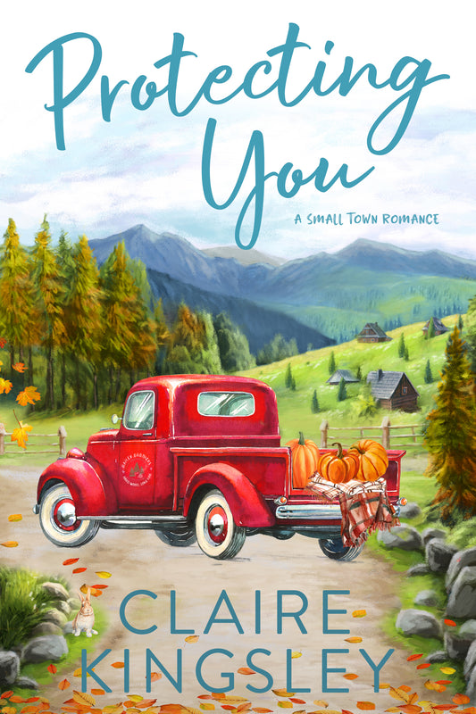 Protecting You: A Small Town Romance (Bailey Brothers)