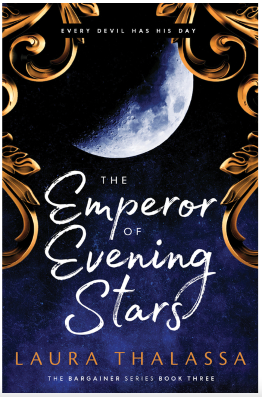 The Emperor of Evening Stars - (The Bargainer)