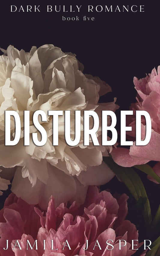 Disturbed:  (The Crispin & Amina)