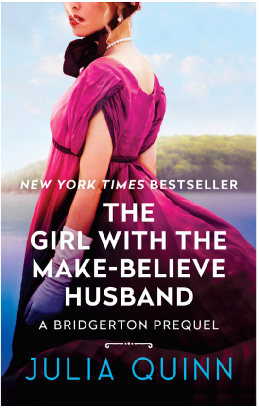 The Girl With The Make-Believe Husband: A Bridgerton Prequel