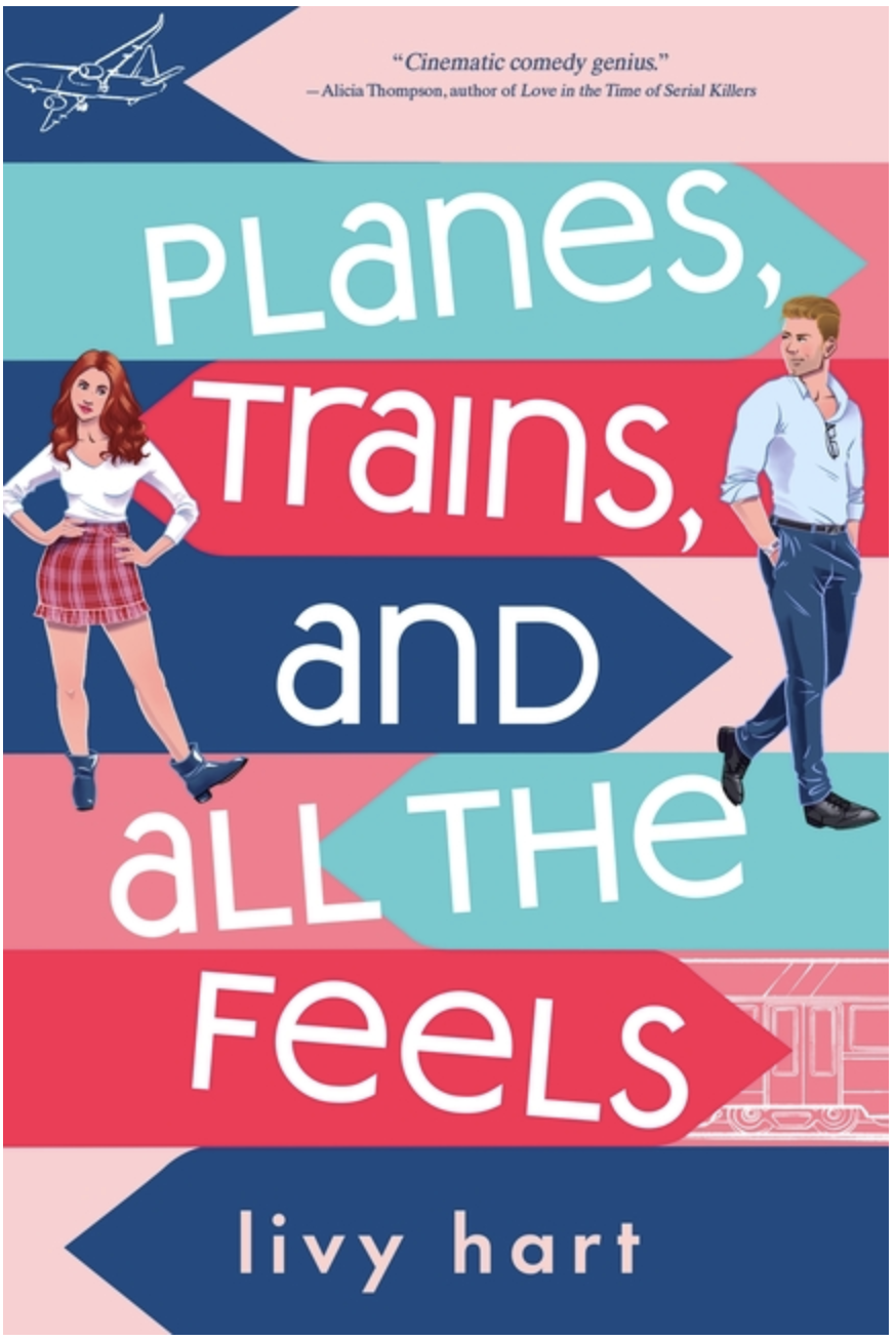 Planes, Trains, and All the Feels - (Paperback)